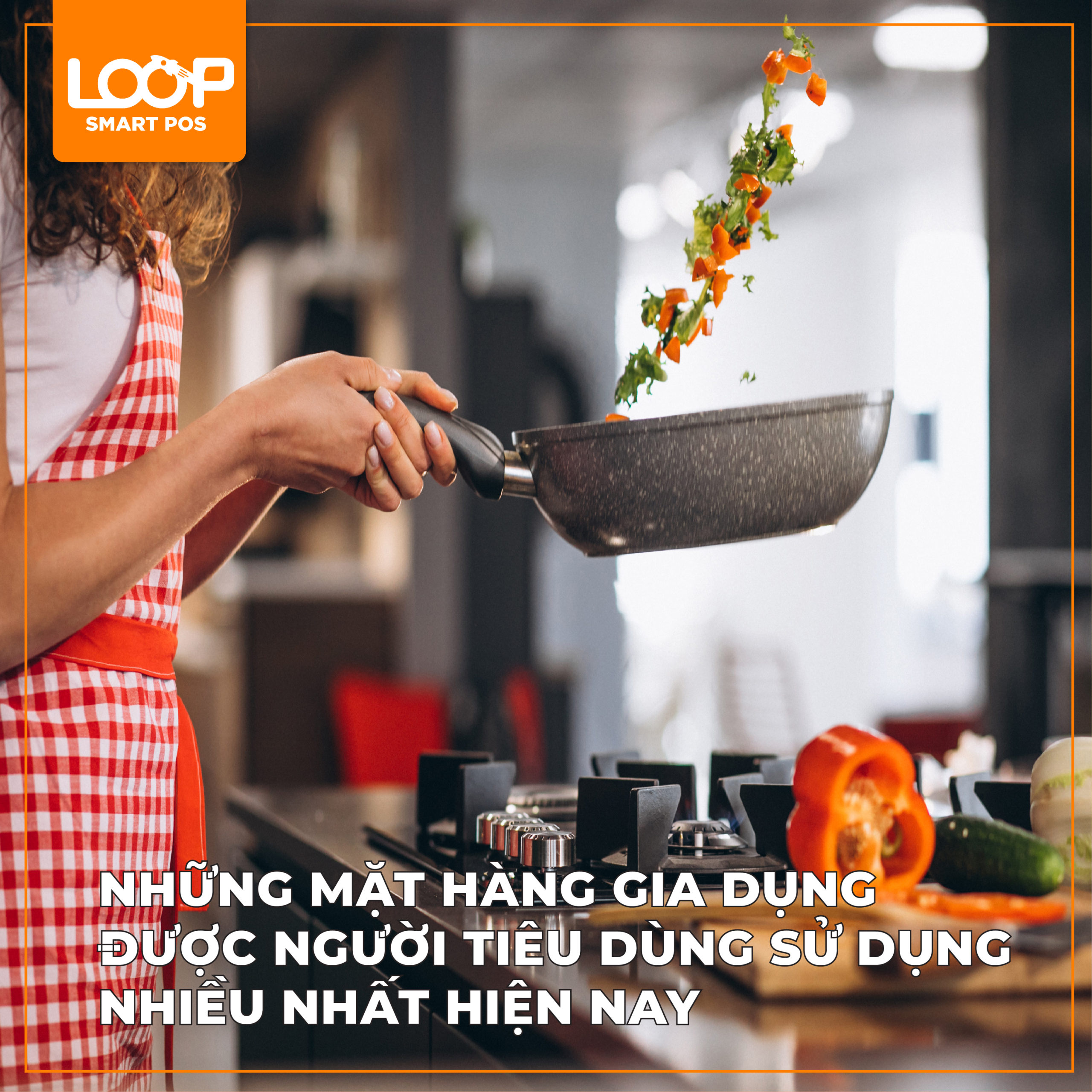 Những Mặt Hàng Gia Dụng Được Người Tiêu Dùng Sử Dụng Nhiều Nhất