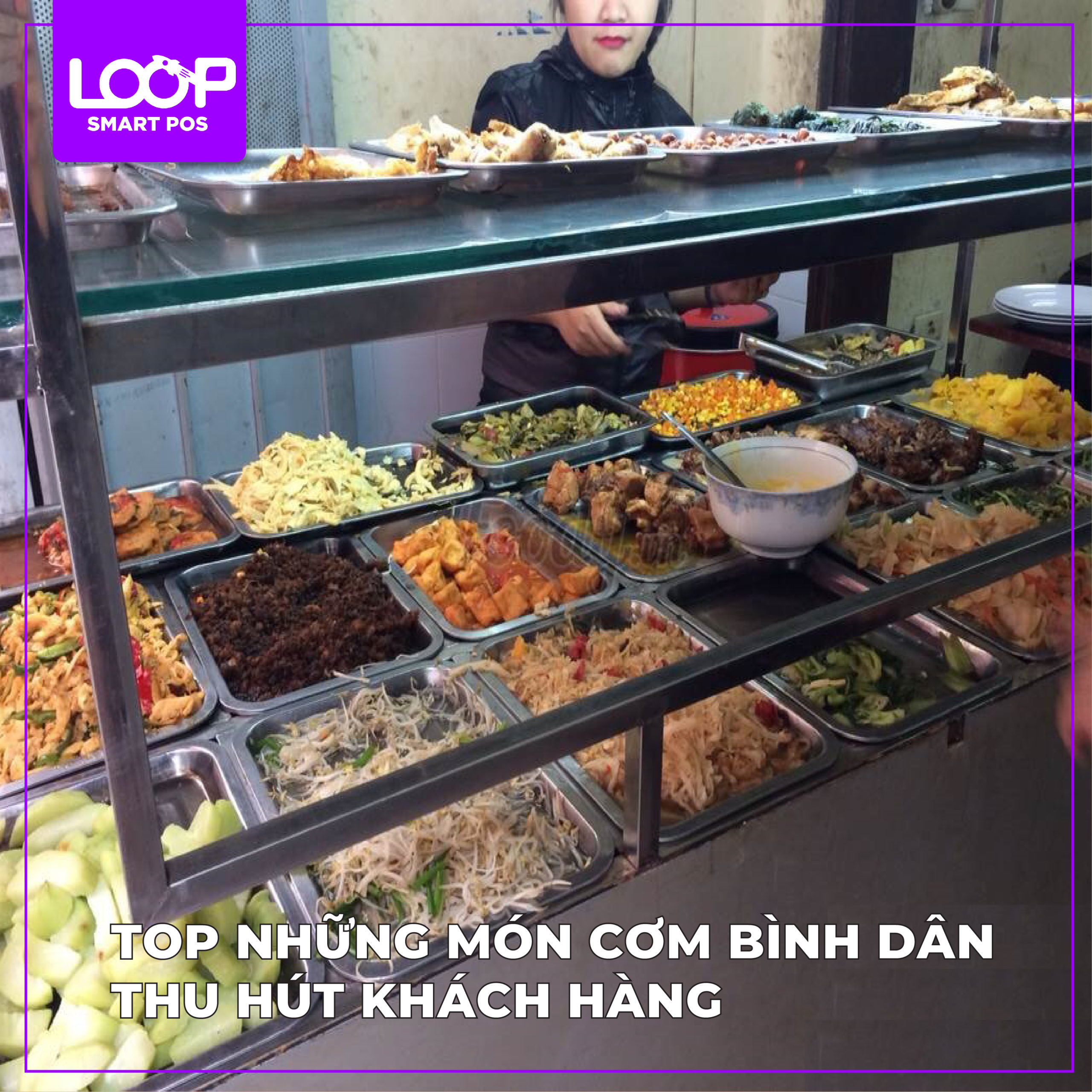 Top Những Món Cơm Bình Dân Thu Hút Khách - LOOP Smart POS